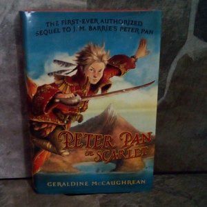 Peter Pan in Scarlet Geraldine McCaughtean First Ed Hardcover